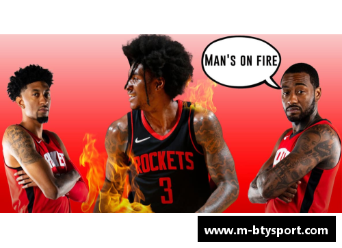 NBA火箭队新赛季重塑：关键签约和战术调整揭秘